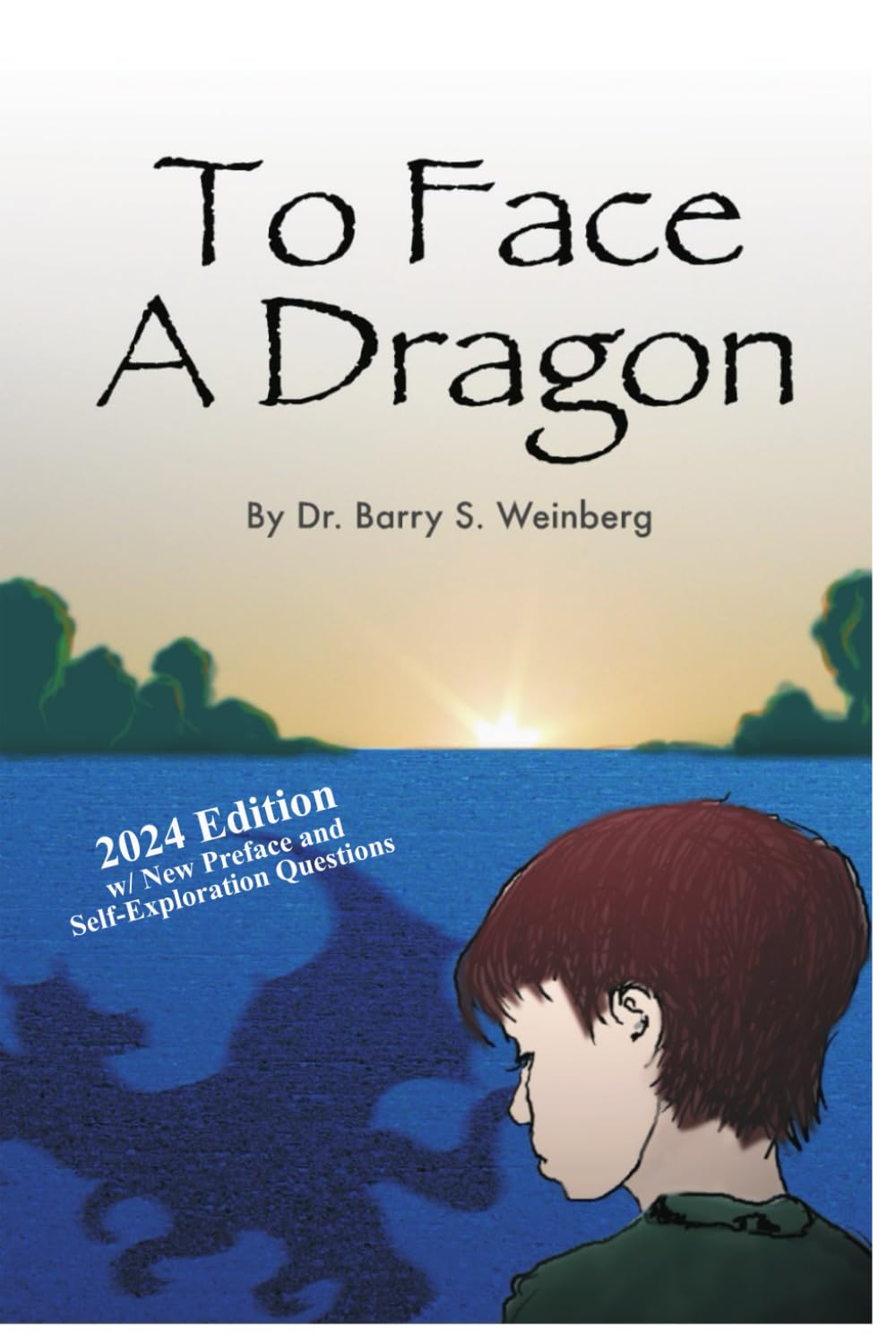 To Face a Dragon book cover by Dr. Barry Weinberg